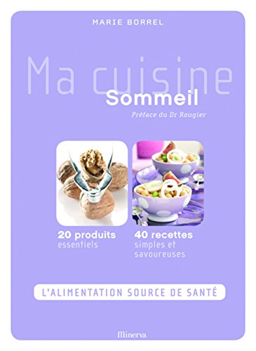 Télécharger Ma cuisine sommeil Francais PDF
