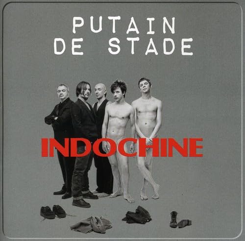Putain De Stade [Audio CD] INDOCHINE and Jean-Pierre Pilot