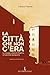 La Città Che Non C'era. Lo Sviluppo Urbano Di Palermo Nel Secondo Dopoguerra - 3