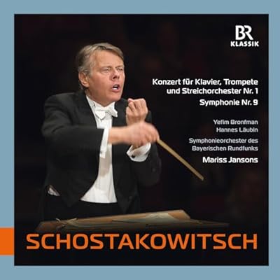 Dmitri Shostakovich: Concerto for Piano, Trumpet and String Orchestra No. 1, Op. 35 in C minor; Symphony No. 9, Op. 70 i