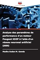Analyse des paramètres de performance d'un moteur Peugeot XD3P à l'aide d'un réseau neuronal artificiel (ANN) 6209253474 Book Cover