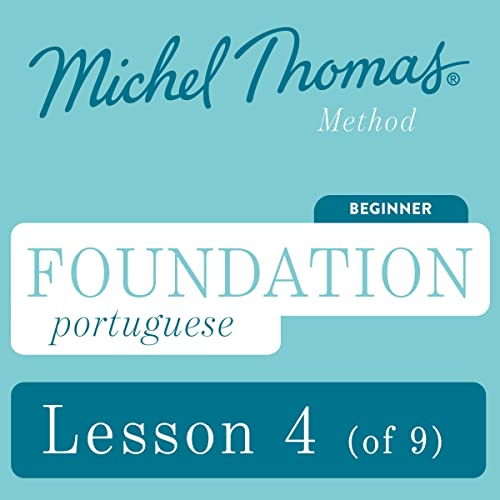 Foundation Portuguese (Michel Thomas Method) - Lesson 4 of 9 by Michel Thomas episode artwork