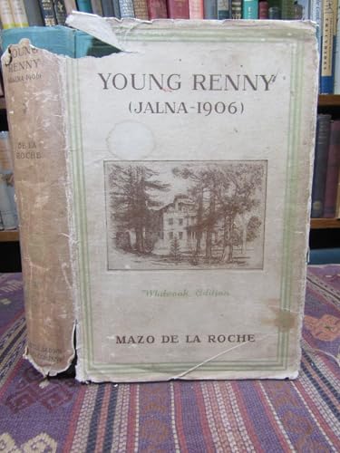 Young Renny, Jalna 1906 (Whiteoak Edition) B0015J7C92 Book Cover