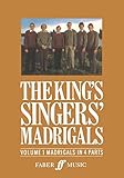 The King's Singers' Madrigals: Madrigals in 4 Parts