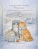 Snoopys und Charlies Winterreise: Ein liebevolles Erzählbuch zum Ausmalen mit Stickern