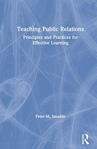 Teaching Public Relations: Principles and Practices for Effective Learning view 2