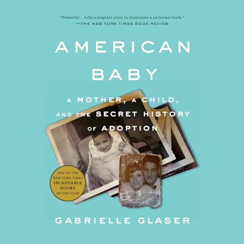 American Baby by Gabrielle Glaser episode artwork