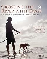 Crossing the River with Dogs: Problem Solving for College Students 3e 1119441293 Book Cover