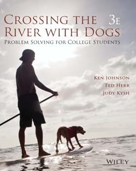Paperback Crossing the River with Dogs: Problem Solving for College Students 3e Book