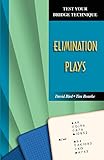 Test Your Bridge Technique: Elimination Plays
