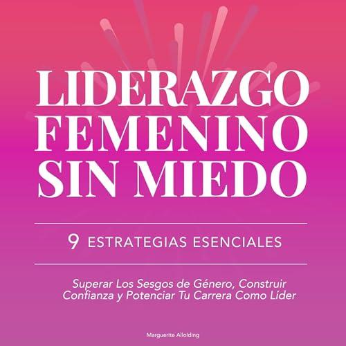 Liderazgo Femenino Sin Miedo [Female Leadership Without Fear] - Marguerite Allolding episode artwork
