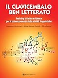 Il clavicembalo ben letterato. Training lettura ritmica. Metodo