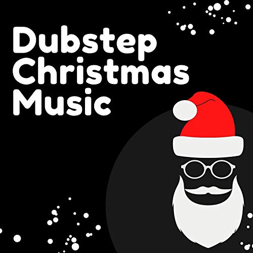 Play Dubstep Christmas Music by Christmas Remix & Christmas EDM on