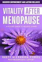 Vitality after Menopause: A Pocket Guide to Holistic Living 164059826X Book Cover