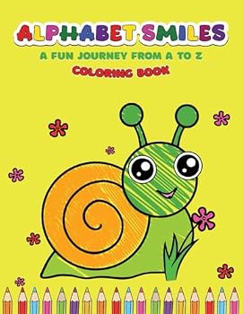 Paperback "Alphabet Smiles: A Fun Journey from A to Z" Coloring Book: A Delightful Learning Adventure! Book