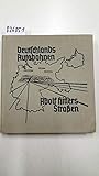  Deutschlands Autobahnen, Adolf Hitlers Straßen ; Adolf Hitlers Straßen.