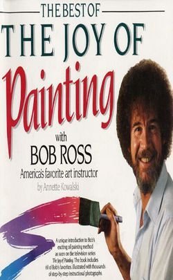 Annette Kowalski: Best of the Joy of Painting (Paperback); 1995 Edition