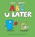 ABC U Later (Uglydolls)
