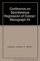 Conference on Spontaneous Regression of Cancer: Monograph 44 B001FRRJ1U Book Cover