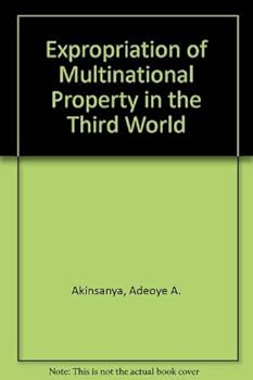 Hardcover The expropriation of multinational property in the Third World Book