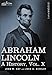 Abraham Lincoln: A History (10)