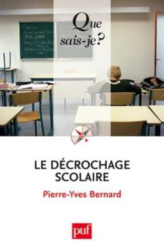 Le decrochage scolaire (French Edition)