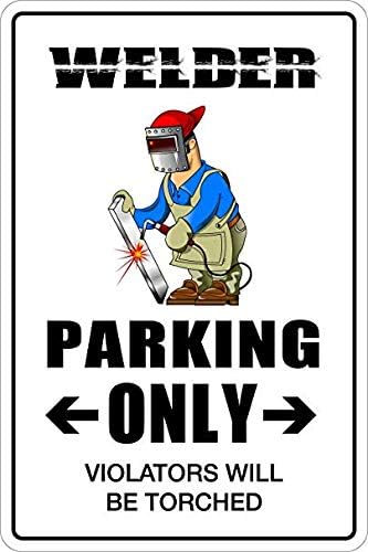 Letrero de vinilo retro de Welder Parking Only de 8.0 x 5.0 in