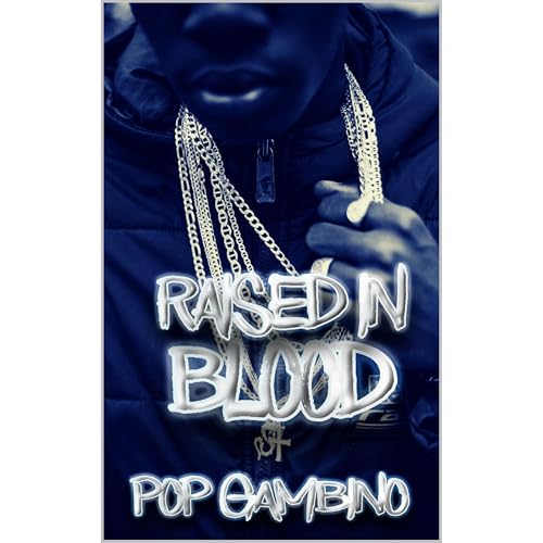 Raised In Blood by Pop Gambino episode artwork