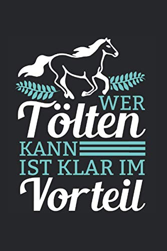 Kalender 2021 Islandpferd: Isländer Terminkalender als lustiges Geschenk-idee für Reiterin Jahreskalender 2021 A5 1 Woche 2 Seiten / 6x9 Zoll 120 ... klar im Vorteil mit vierter Gang Tölt Spruch