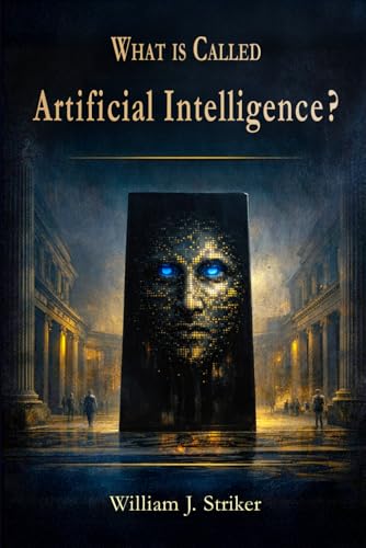 What is Called Artificial Intelligence?