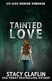 Tainted Love (An Alex Mercer Thriller Book 6)