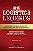 The Logistics Legends - Volume III