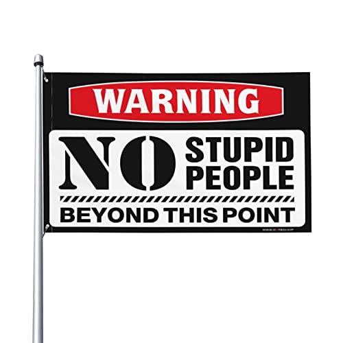 CakJuice ホームバー 装飾 警告 No Stupid People Beyond This Point フラッグ 部屋 男の子 大学 フラッグ 男性用 (サイズ:60X90CM)