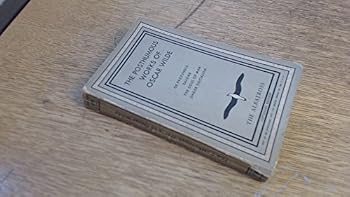 The Posthumous Works of Oscar Wilde - De Profundis, Salome, The Soul of Man Under Socialism