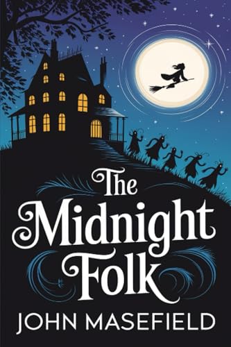 The Midnight Folk (Kay Harker, #1) B0DVT5T1ZD Book Cover