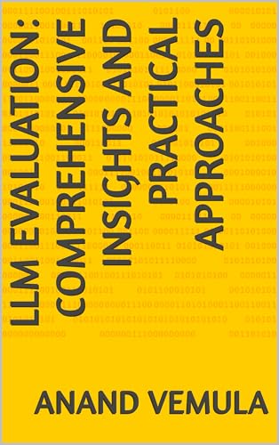 LLM Evaluation: Comprehensive Insights and Practical Approaches