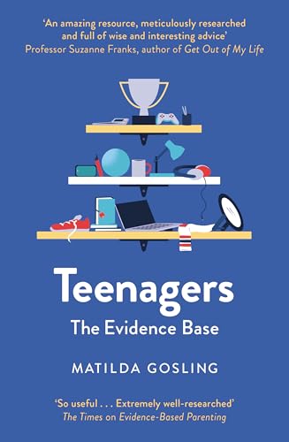 Swift Press Teenagers The Evidence Base (Evidence-Based Parenting).