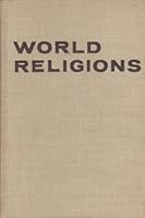 World Religions; a Brief Guide to the Principal Beliefs and Teachings of the Religions of the World and to the Statistics of Organized Religion B001Z3GAC8 Book Cover