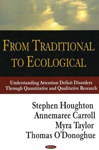From Traditional to Ecological: Understanding Attention Deficit Disorders Through Quantitative And Qualitative Research