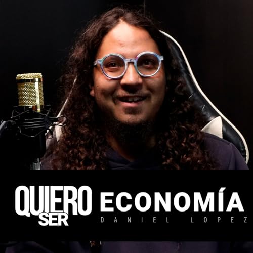 Ep. 8. Economista con Daniel L&oacute;pez Titelbild