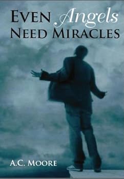 Perfect Paperback Even Angels Need Miracles Book