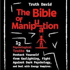 The Bible of Manipulation Audiolibro Por Truth David arte de portada