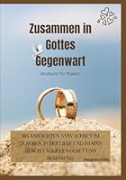 Zusammen in Gottes Gegenwart (Andacht für Paare): 365 Andachten anWachse im Glauben, in der Liebe und im Sinn durch tägliches Gebet und Besinnung (Ausgabe 2026) (In Christus verankerte Andachten) B0G2B8YSPB Book Cover