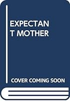 Expectant Mother 0671496379 Book Cover
