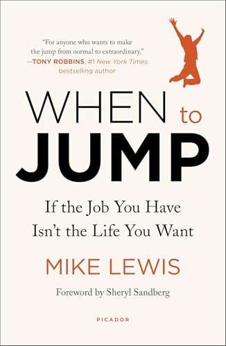 Cover of When to Jump: If the Job You Have Isn't the Life You Want