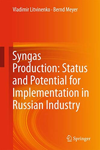 Buy Syngas Production: Status and Potential for Implementation in Russian Industry — BookShops.in