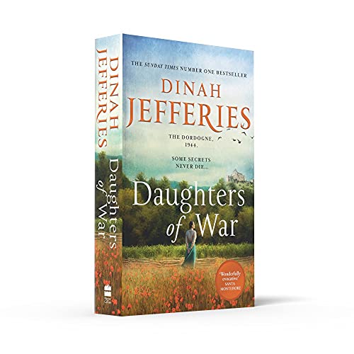 Daughters of War: the most spellbinding escapist historical fiction novel of WW2 France from the No.