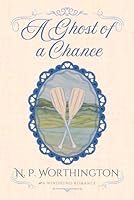 A Ghost of a Chance (Windhund Romance) B0DF5LVLFV Book Cover