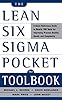 The Lean Six Sigma Pocket Toolbook: A Quick Reference Guide to 100 Tools for Improving Quality and Speed (CAREER (EXCLUDE VGM))