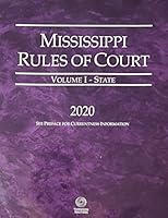Mississippi Rule of Court Volume 1 - State 2020 153921270X Book Cover